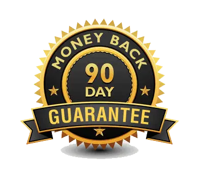 90 Days Money Back Guarantee